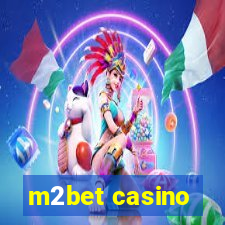 m2bet casino